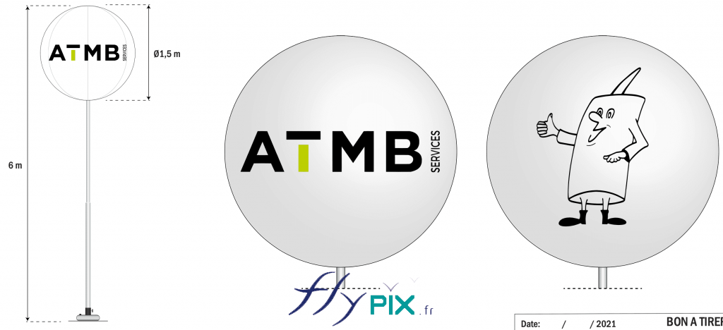 Ballon sur mat imprimé et personnalisé, de forme sphérique, D = 1.5 m H = 6 m, pour la promotion de la société ATMB.
